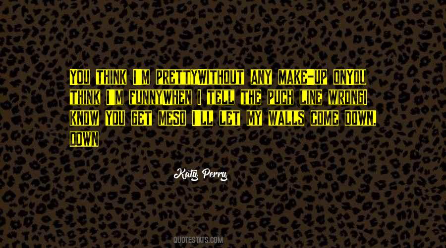 When I Come Up Quotes #1441084