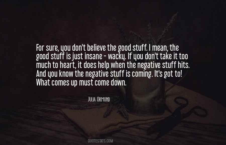 When I Come Up Quotes #541995