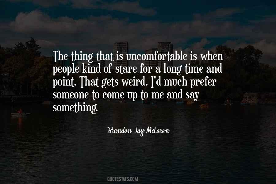 When I Come Up Quotes #802725