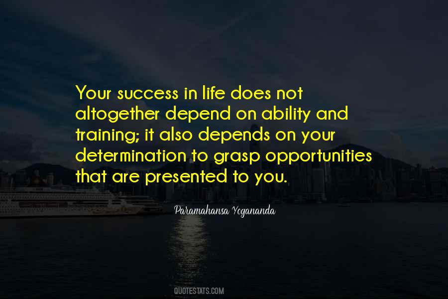 Your Success Depends On You Quotes #1255557