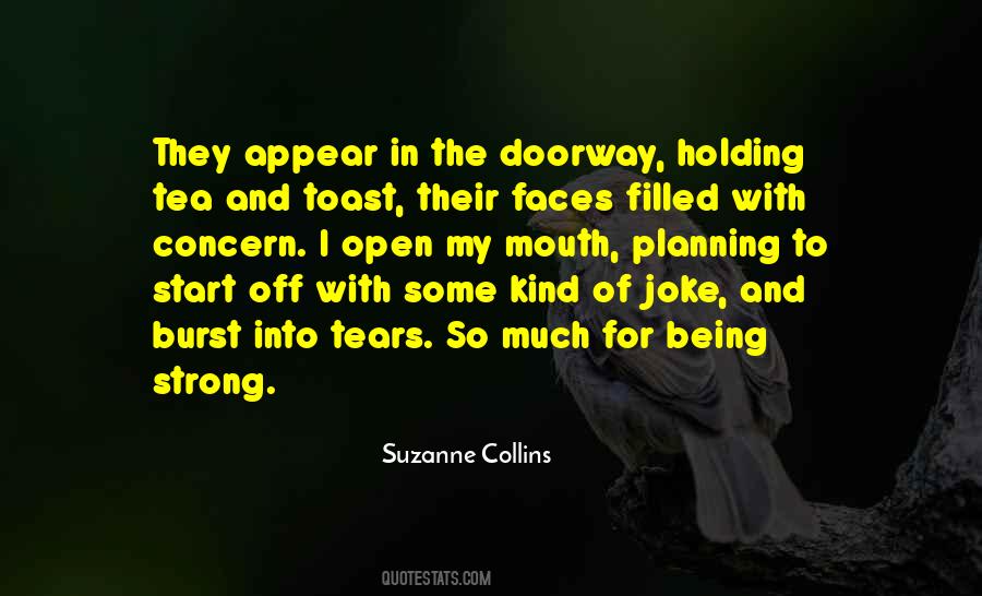 For Being Strong Quotes #1739186