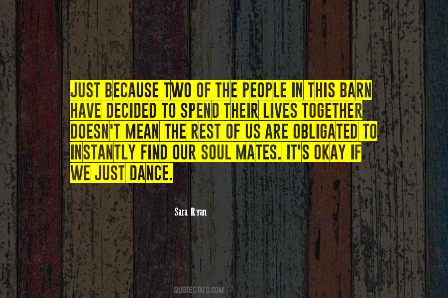 Dance Together Quotes #1318686