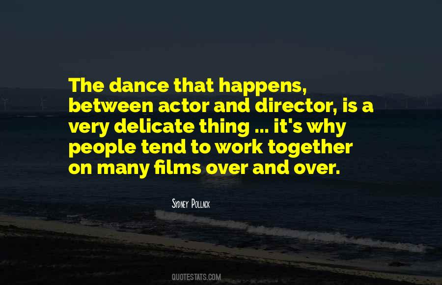 Dance Together Quotes #1358104