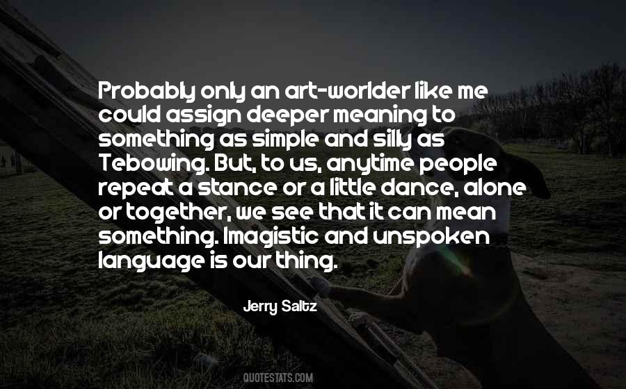Dance Together Quotes #1510123