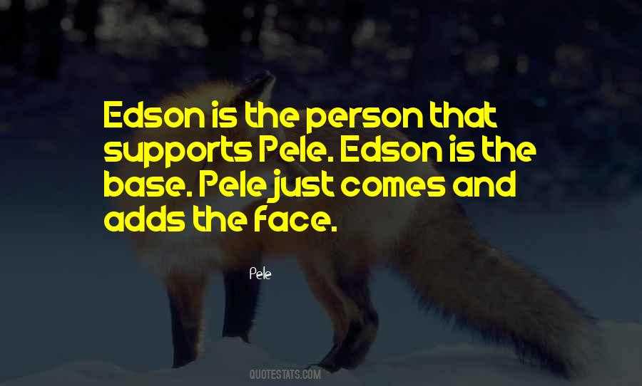 Person Who Supports You Quotes #213022