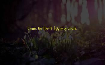 Devil's Highway Quotes