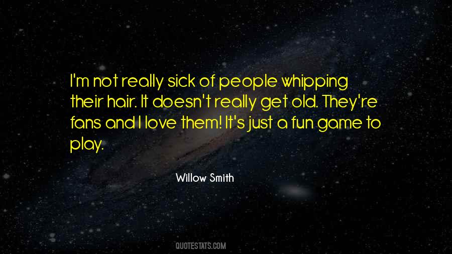 If You Play With My Hair Quotes #1212150