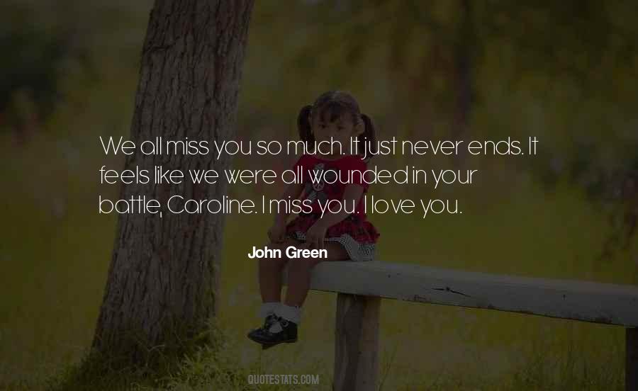 I Miss You Like The Quotes #1233811