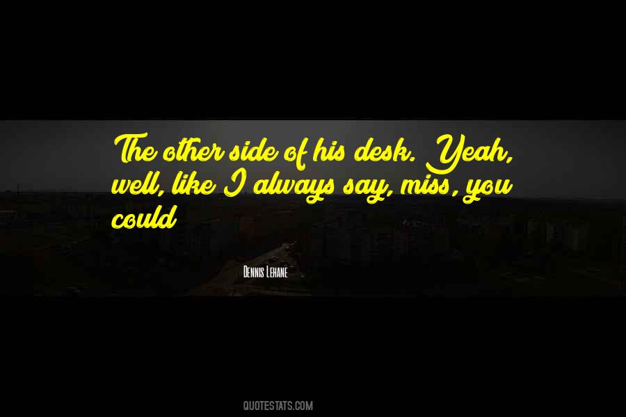 I Miss You Like The Quotes #1796806