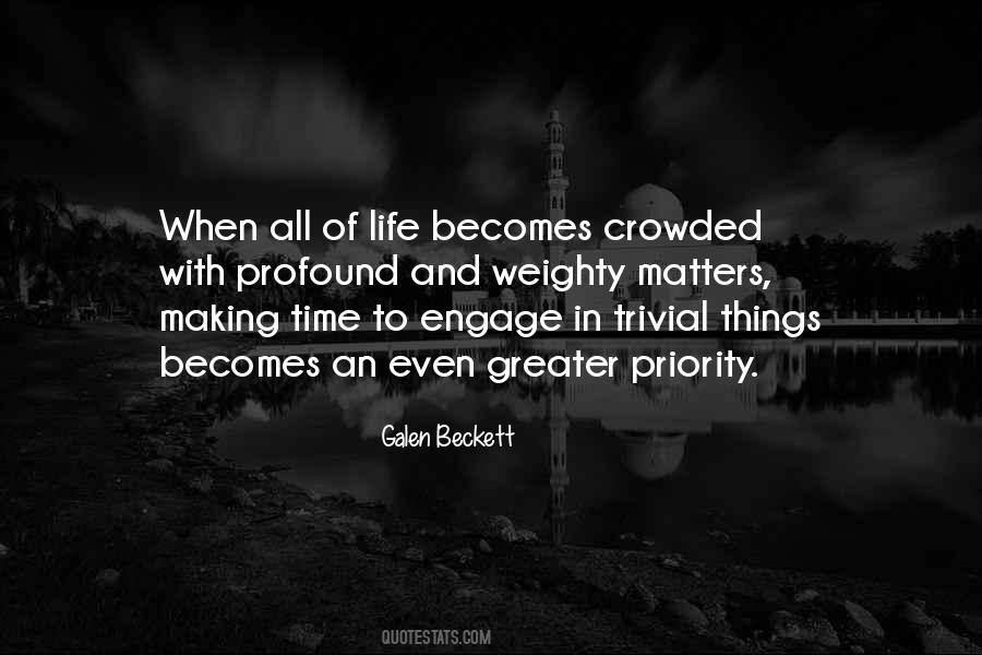 Quotes About Making Someone A Priority In Your Life #323511