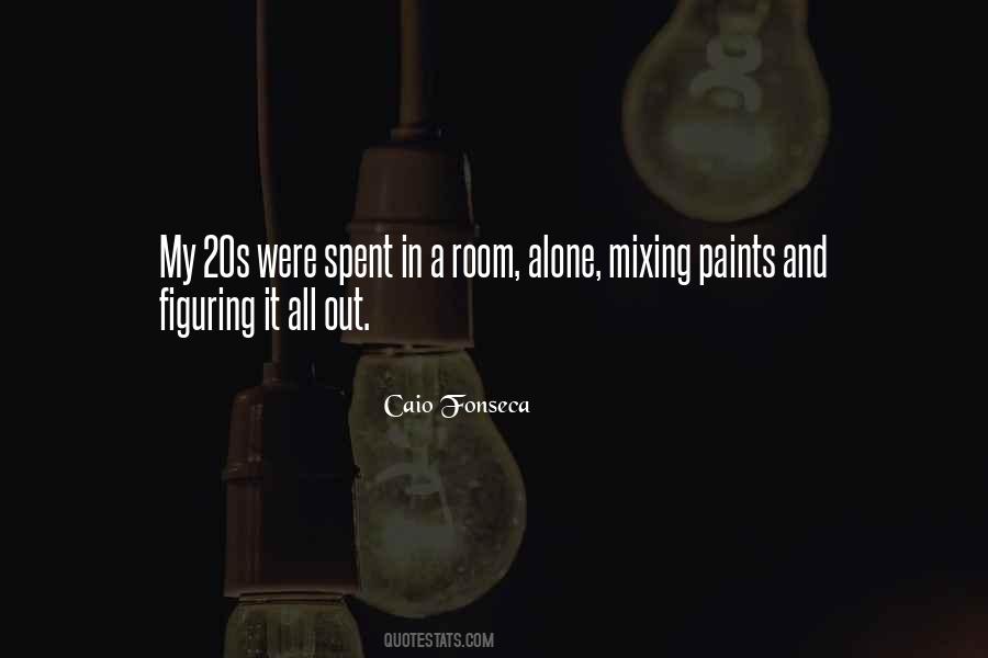 Were All Alone Quotes #1176324