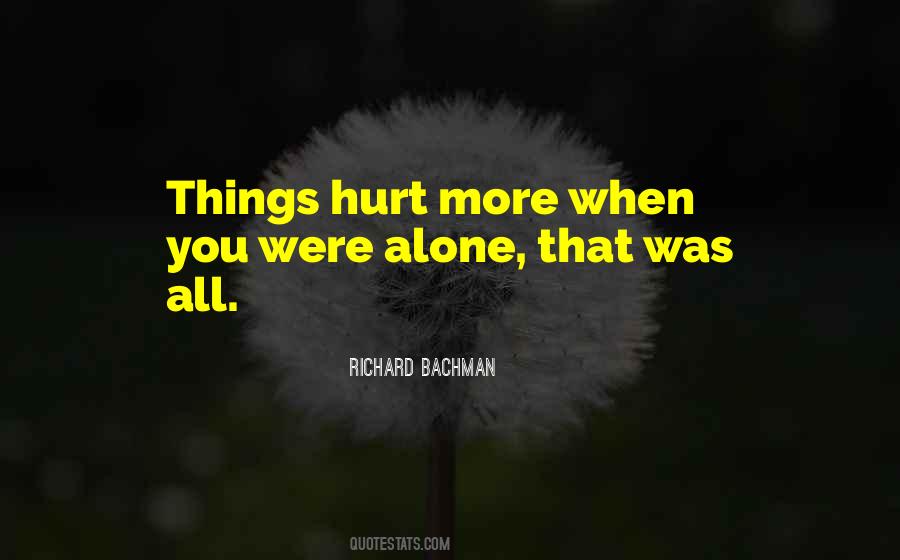 Were All Alone Quotes #535765
