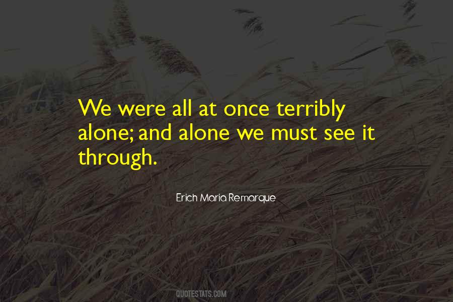 Were All Alone Quotes #780159