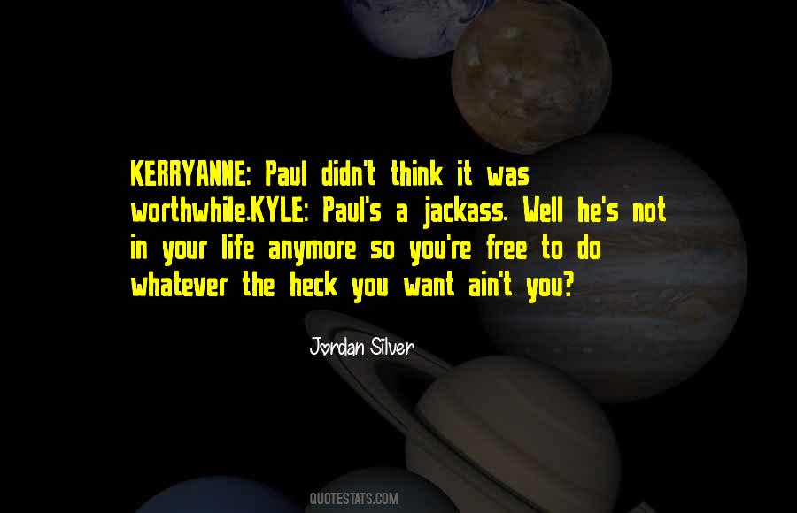 Whatever You Want In Life Quotes #1366596