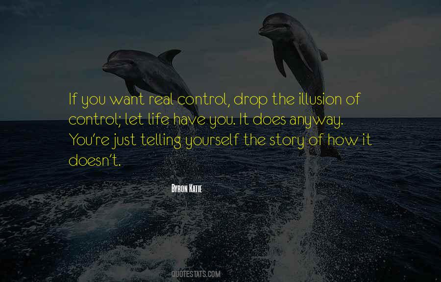 Quotes About The Illusion Of Control #1093457