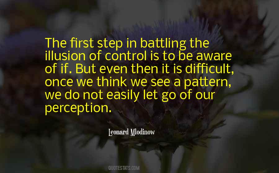 Quotes About The Illusion Of Control #1383953