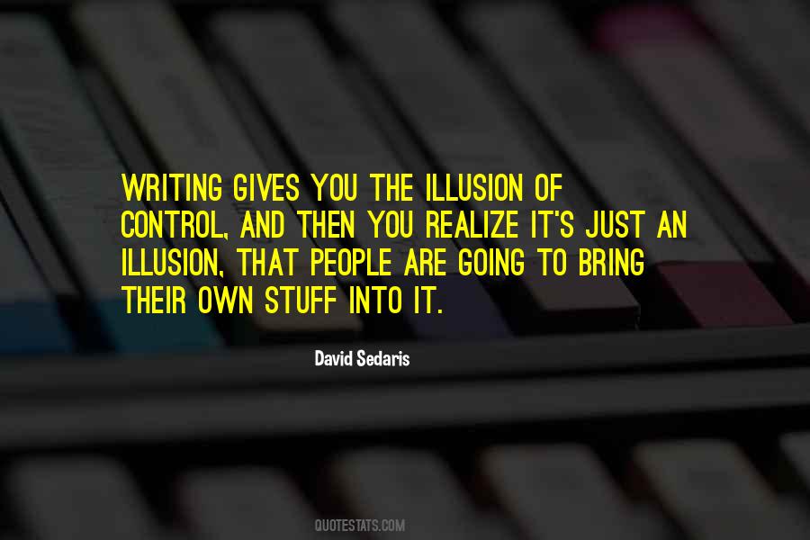 Quotes About The Illusion Of Control #1542029
