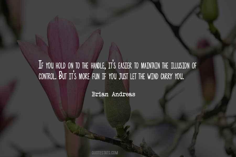 Quotes About The Illusion Of Control #1666436