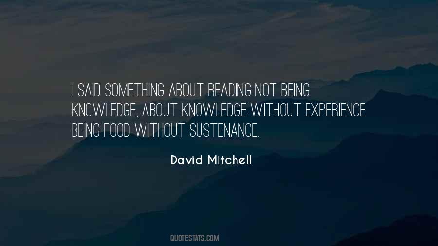 Knowledge Without Experience Quotes #1793193
