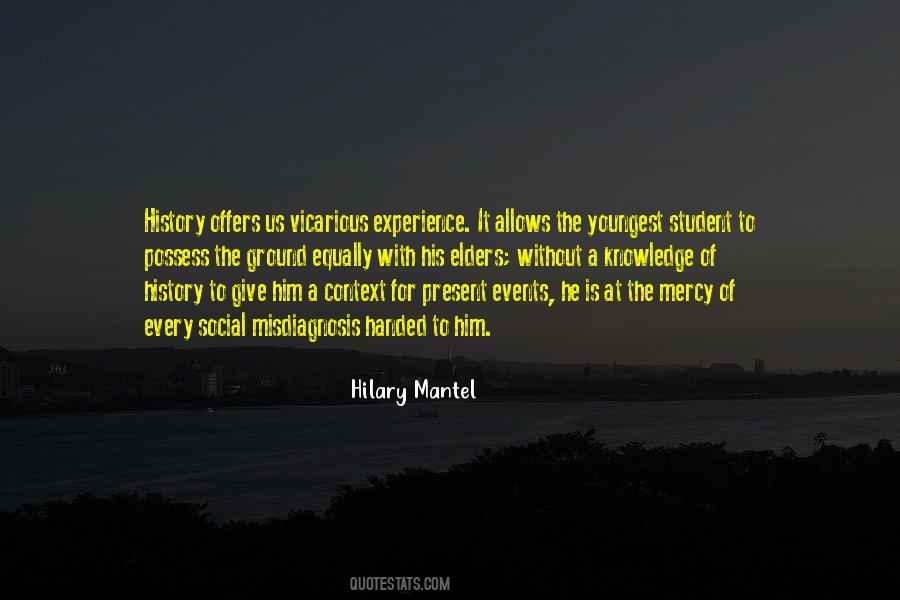 Knowledge Without Experience Quotes #207964