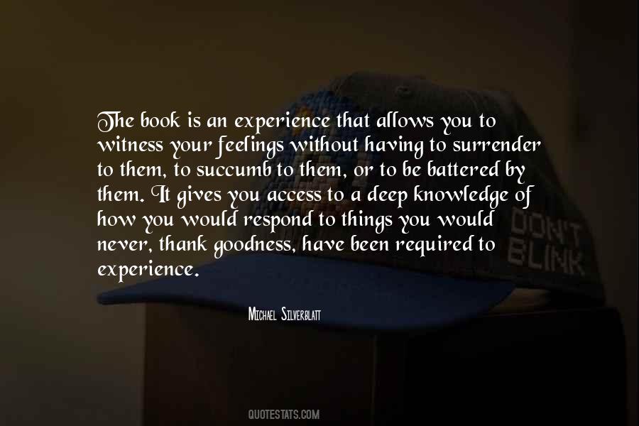 Knowledge Without Experience Quotes #495349