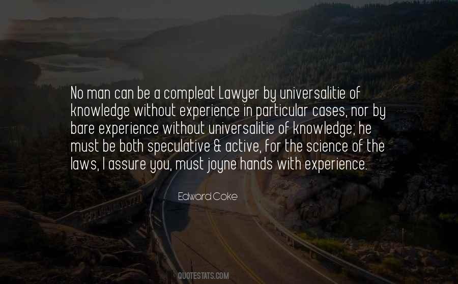 Knowledge Without Experience Quotes #504301