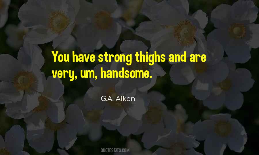 You Are Very Strong Quotes #931548