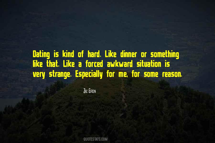 Dating Is Hard Quotes #1669560