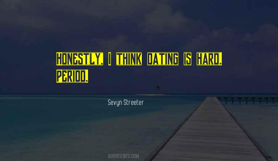 Dating Is Hard Quotes #382966