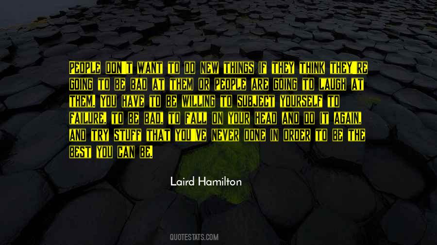 In Order To Be The Best Quotes #565416