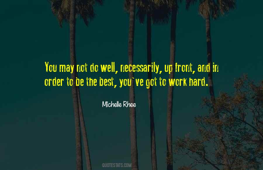 In Order To Be The Best Quotes #646354