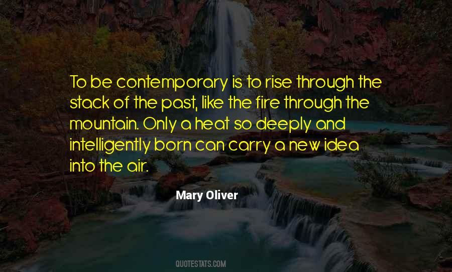 Be Like A Fire Quotes #1331986