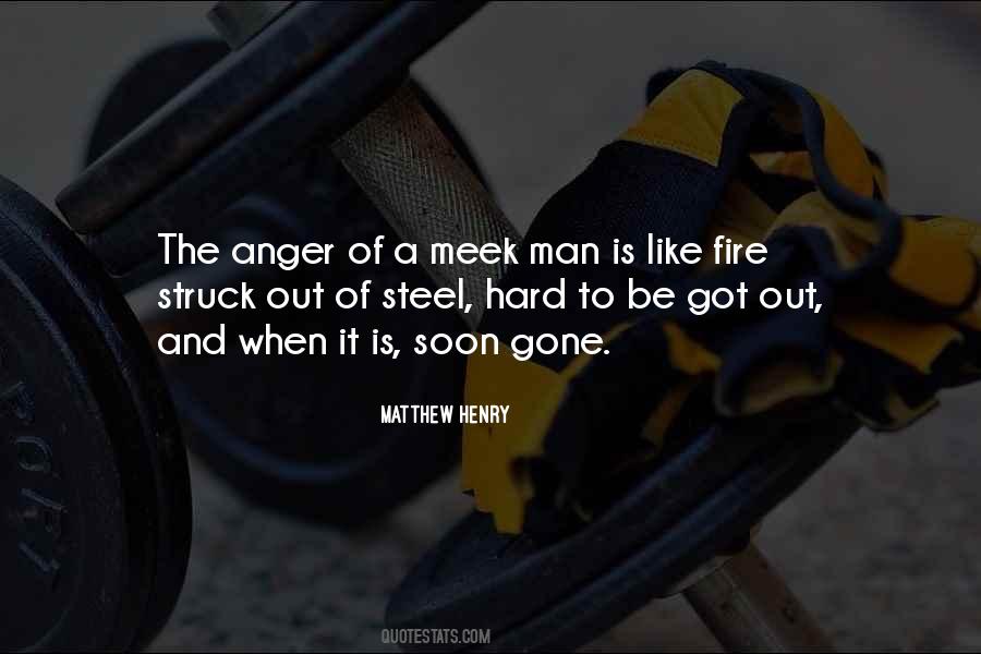 Be Like A Fire Quotes #1773019