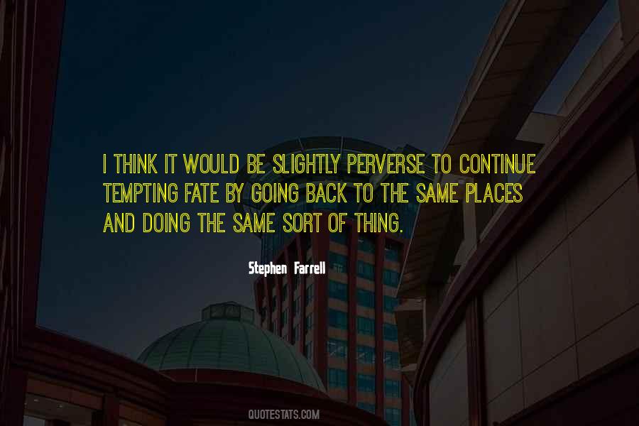 If You Continue To Do The Same Thing Quotes #314796