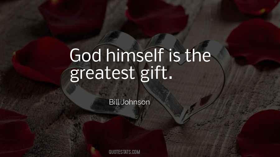 You Are The Greatest Gift From God Quotes #363928