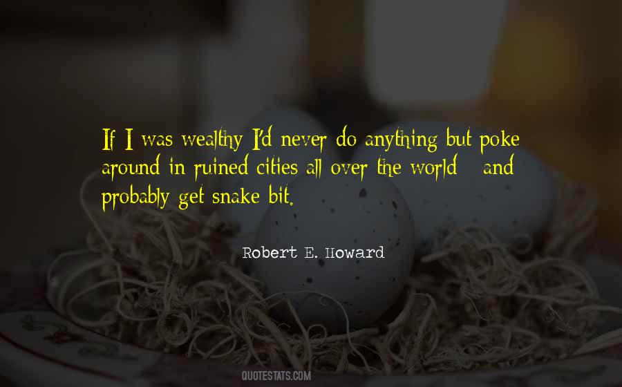 Snakes All Around Me Quotes #1650370