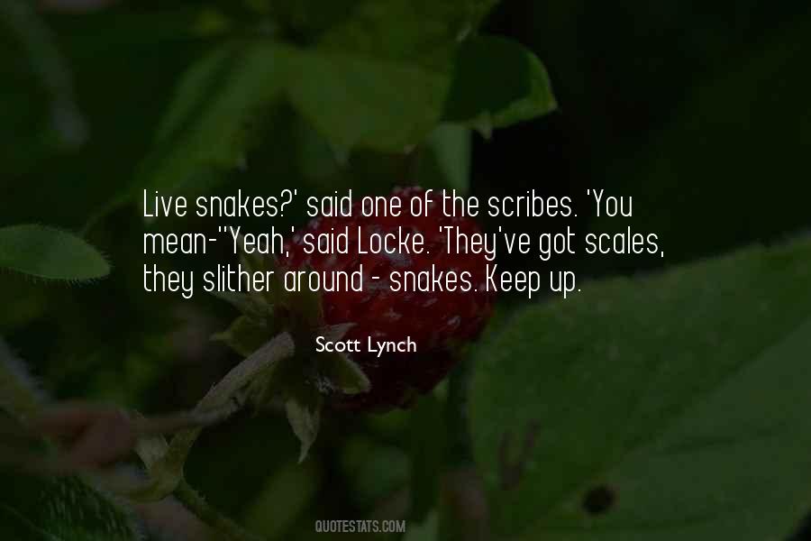 Snakes All Around Me Quotes #231093
