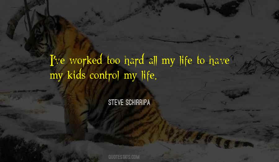 Control My Life Quotes #1813338