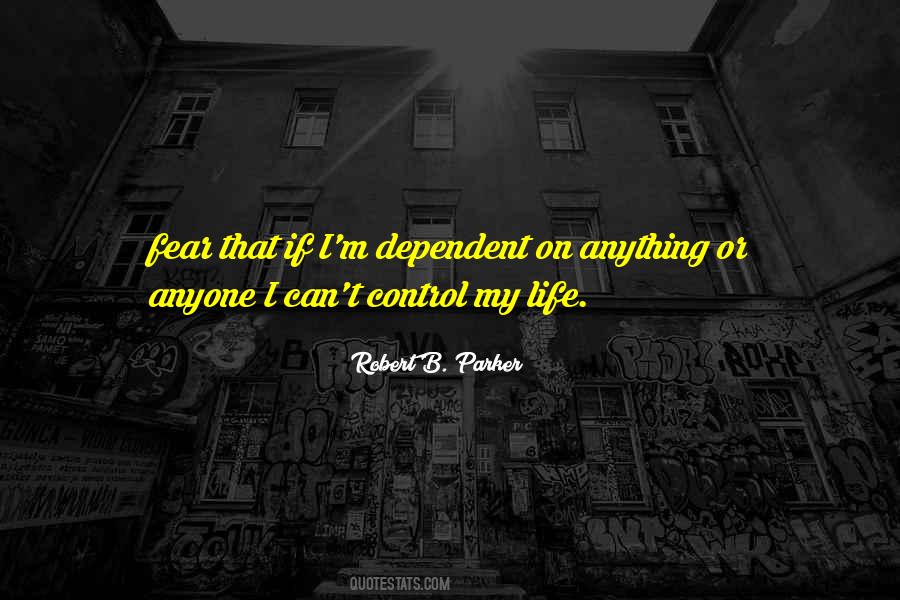 Control My Life Quotes #485842