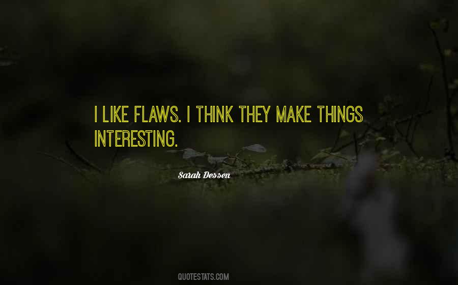 I Love You Flaws And All Quotes #1789480