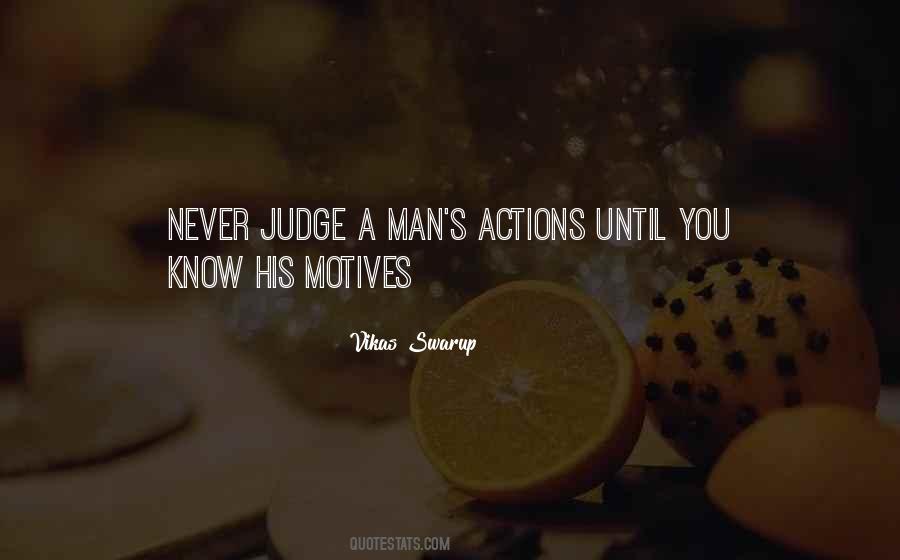 Judge A Man Quotes #1205843