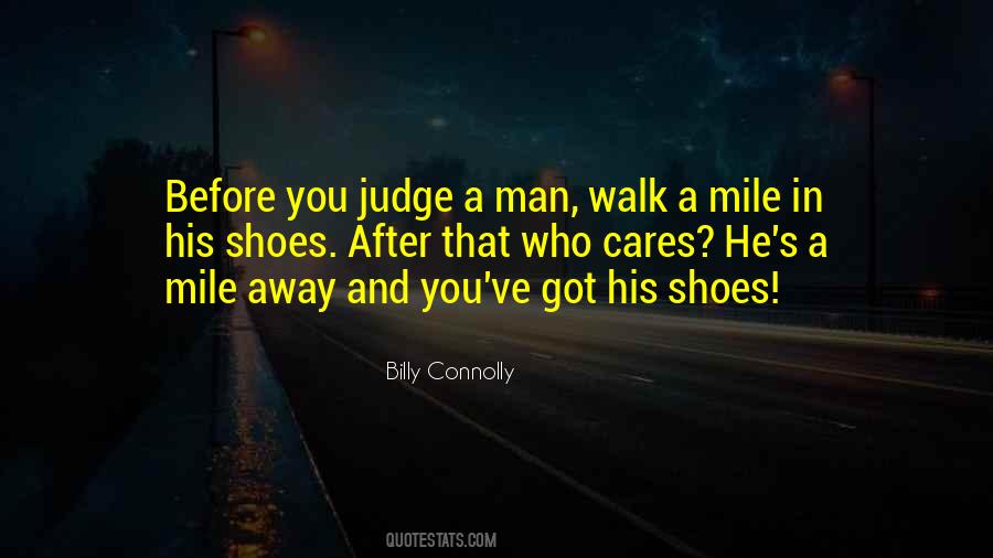 Judge A Man Quotes #826778