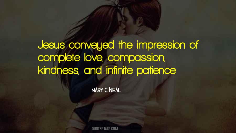 Patience And Compassion Quotes #1426582