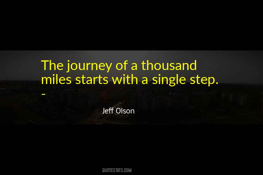 Starts With A Single Step Quotes #770495