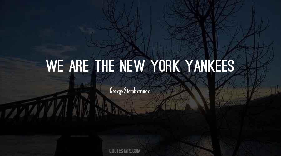 Quotes About The New York Yankees #551045