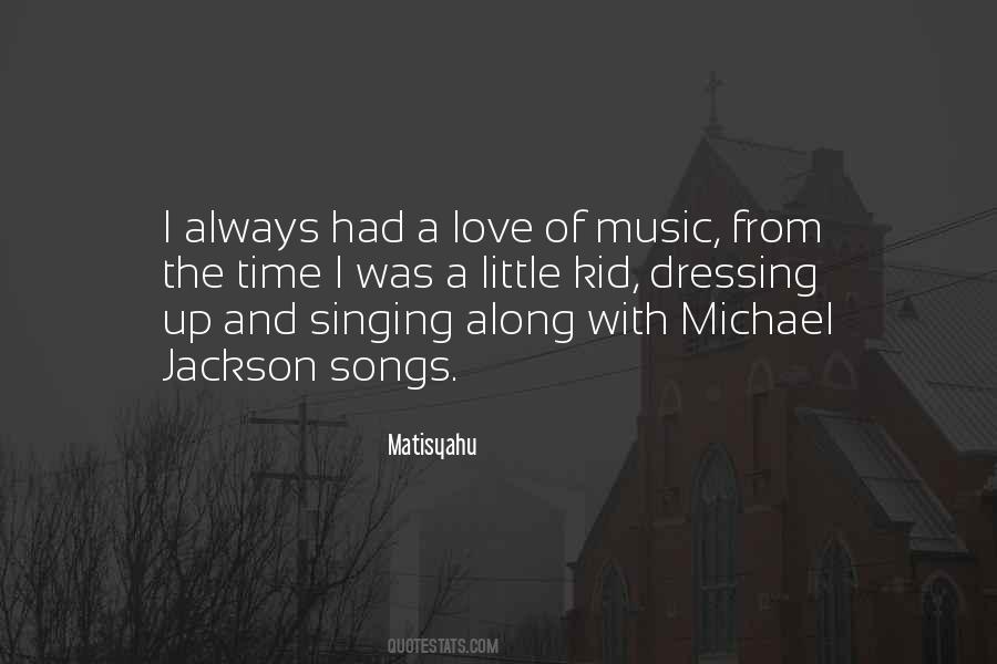 Michael Jackson Music Quotes #1510078