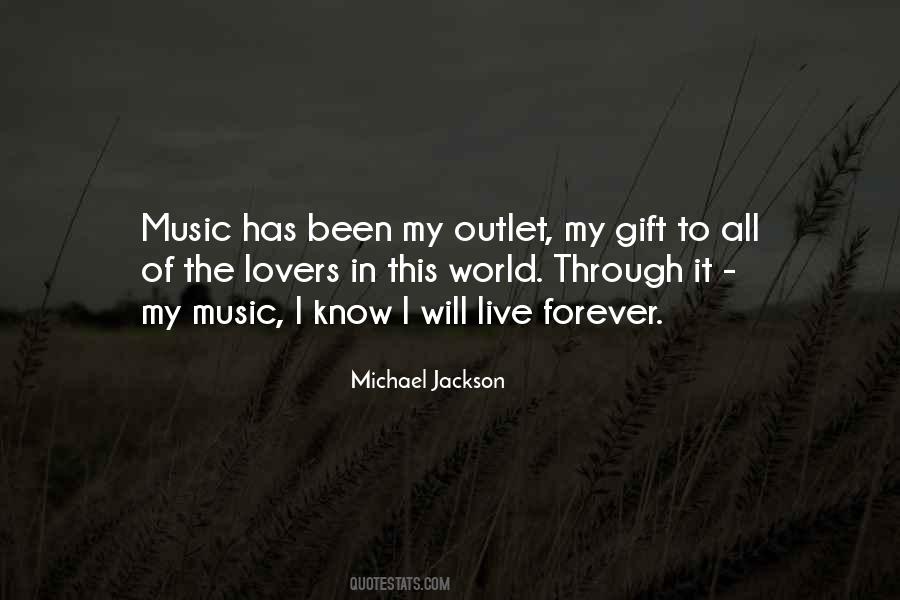 Michael Jackson Music Quotes #1571376