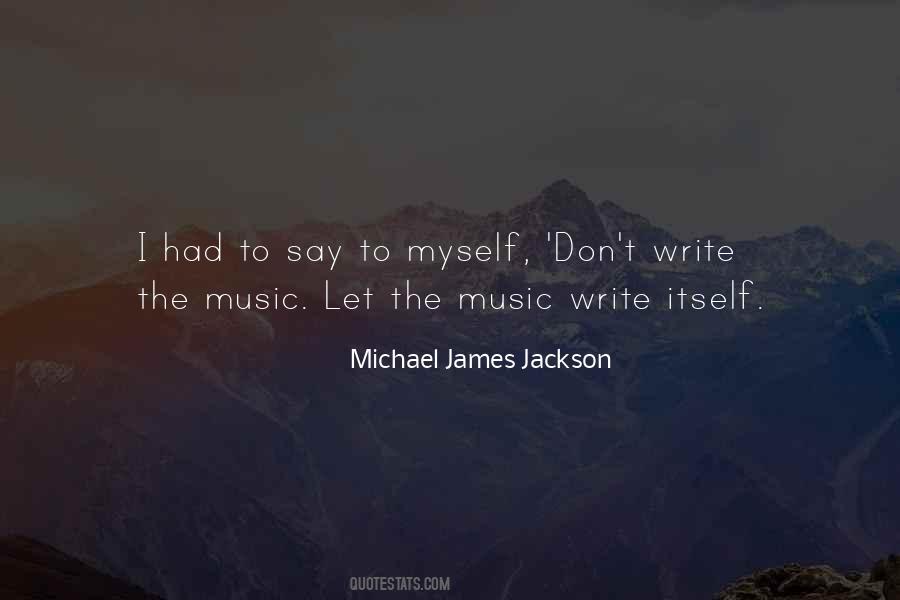 Michael Jackson Music Quotes #756060