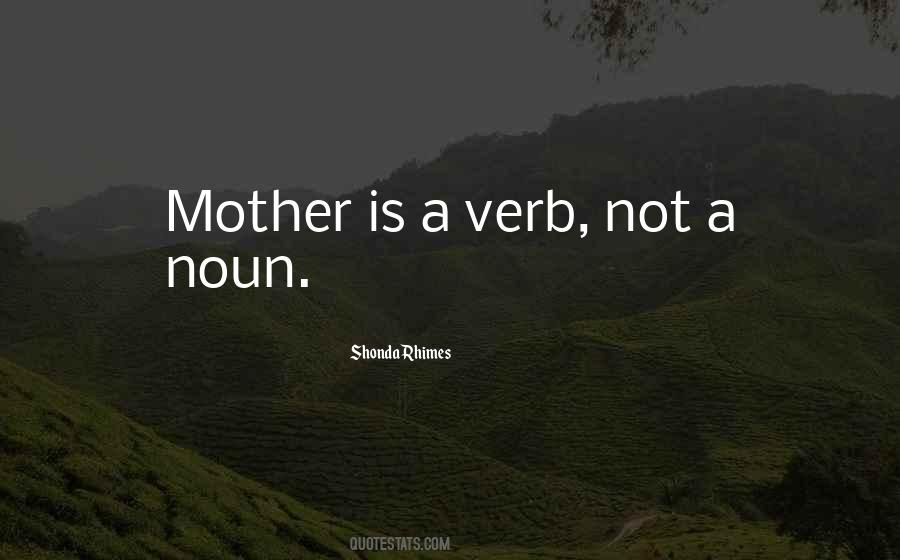 Not A Mother Quotes #449348