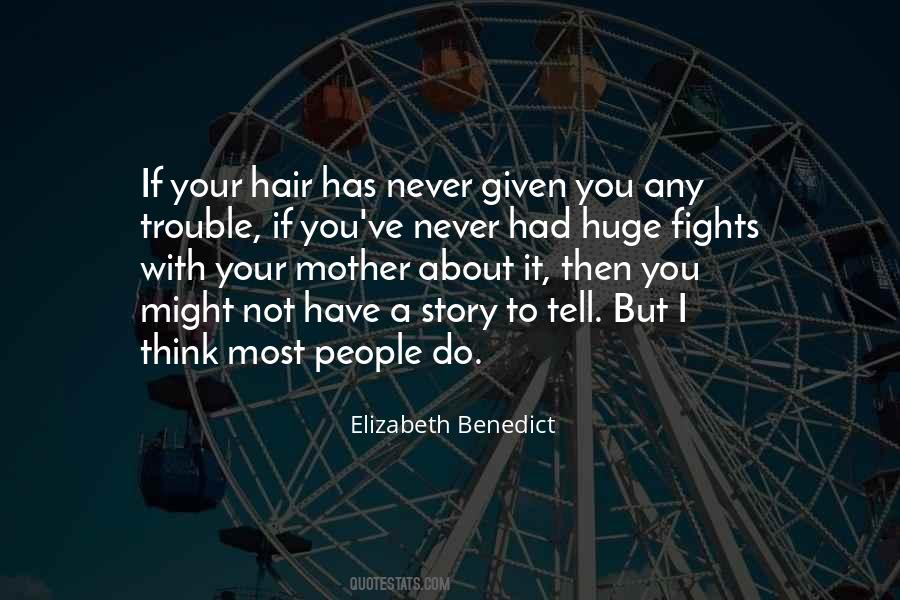 Not A Mother Quotes #482268